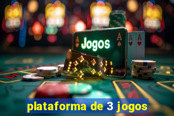 plataforma de 3 jogos